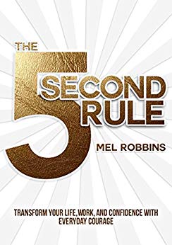 The 5 Second Rule, Mel Robbins