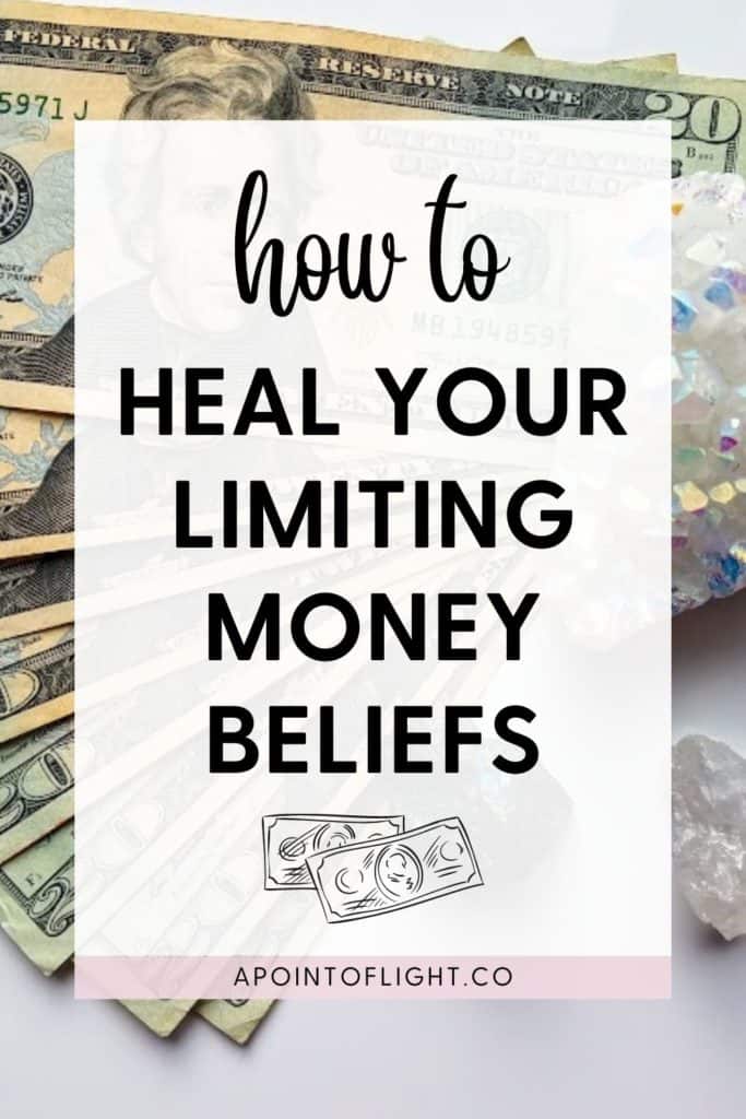 how to heal your limiting beliefs about money
