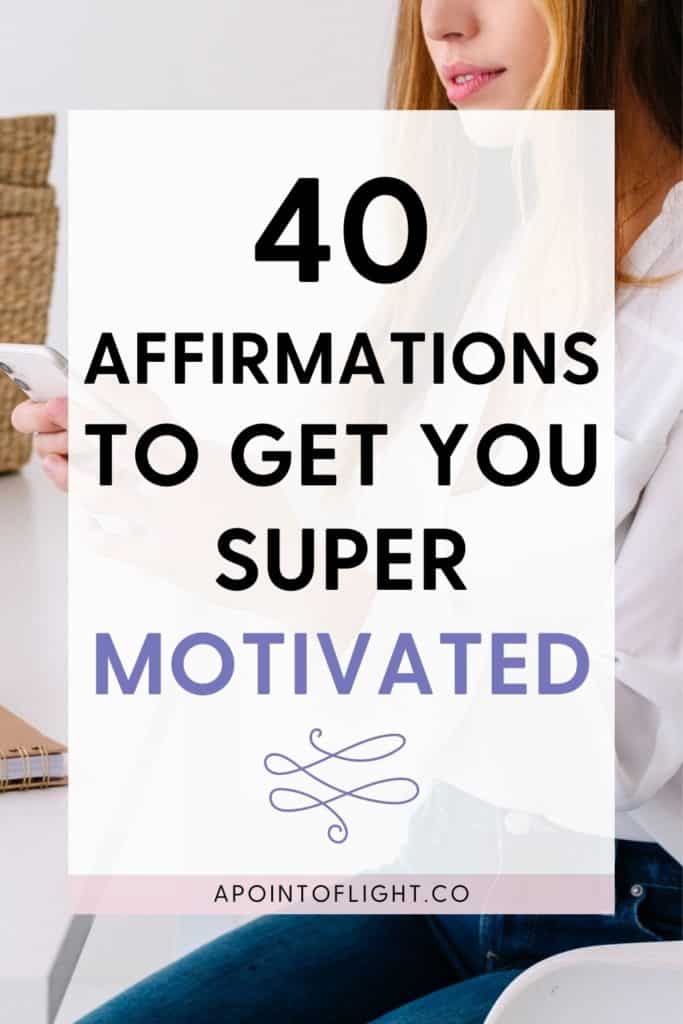 affirmations to get motivated and energized