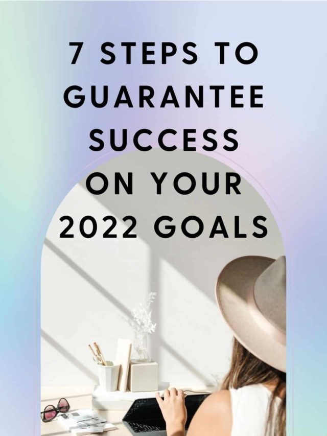How to Achieve Your 2022 Goals and Stay Motivated