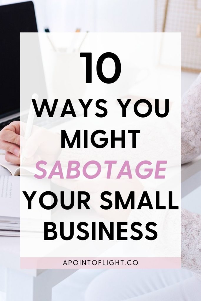 how to stop sabotaging your business