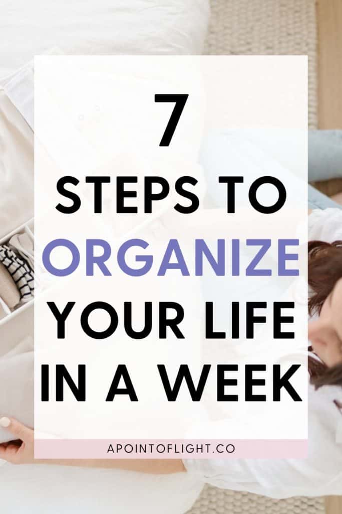 how to organize your life in a week