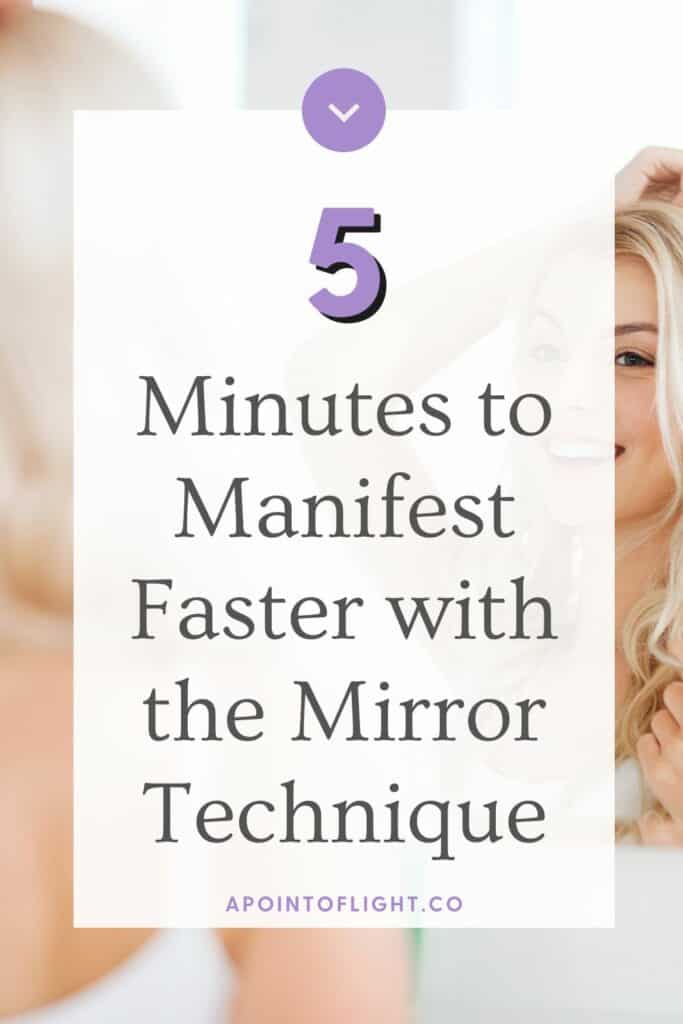how to manifest with the mirror technique