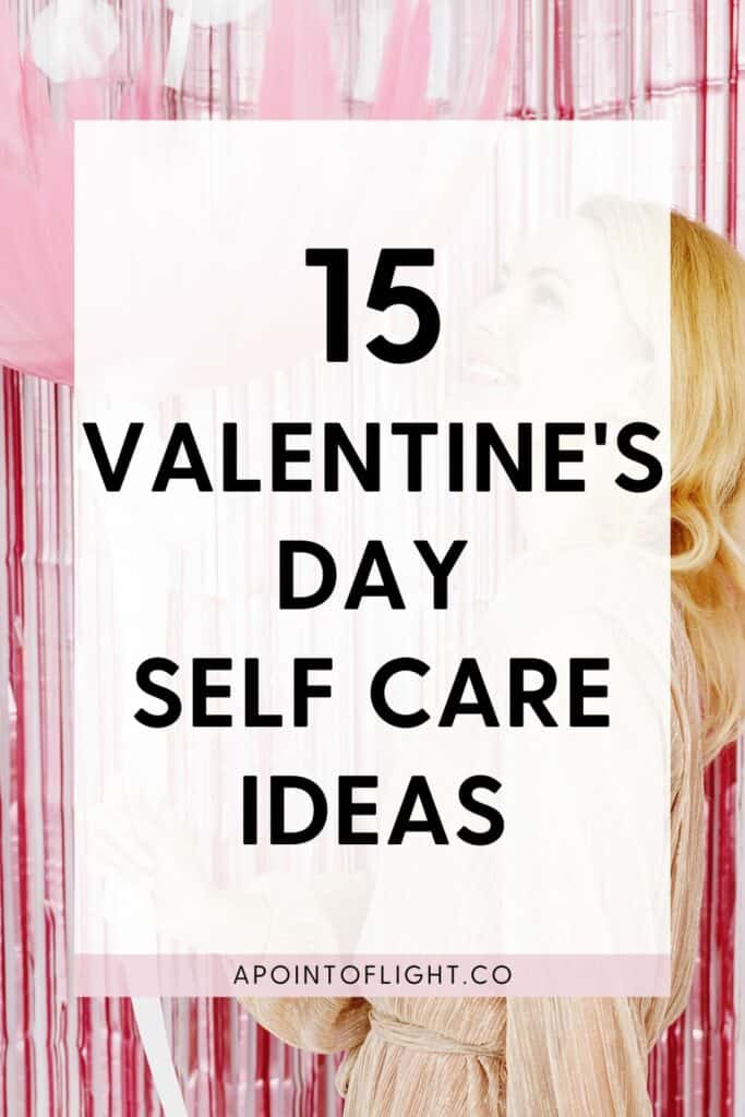 valentine's day self care ideas