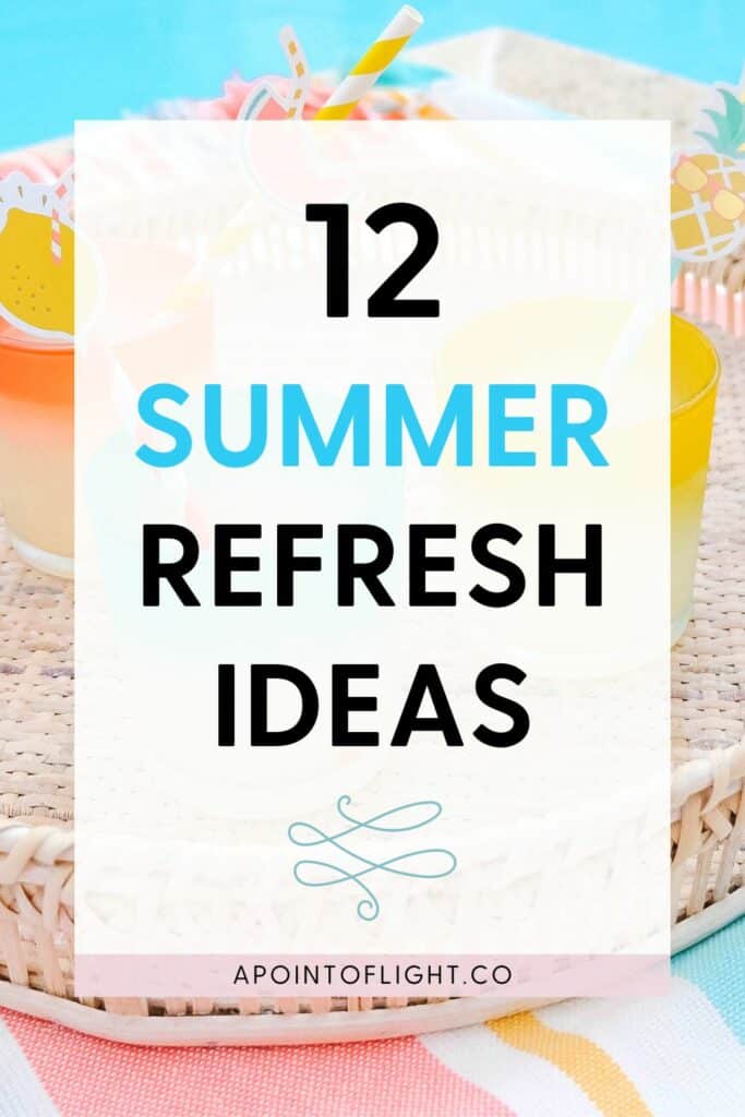 summer refresh ideas