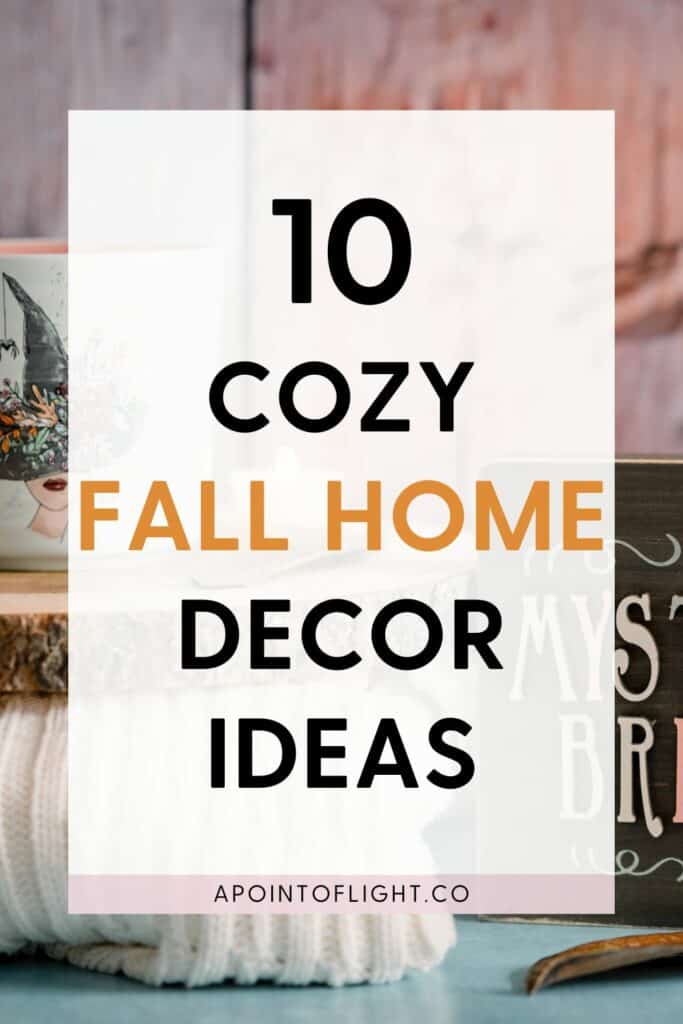 10 ways to make your home cozy for fall